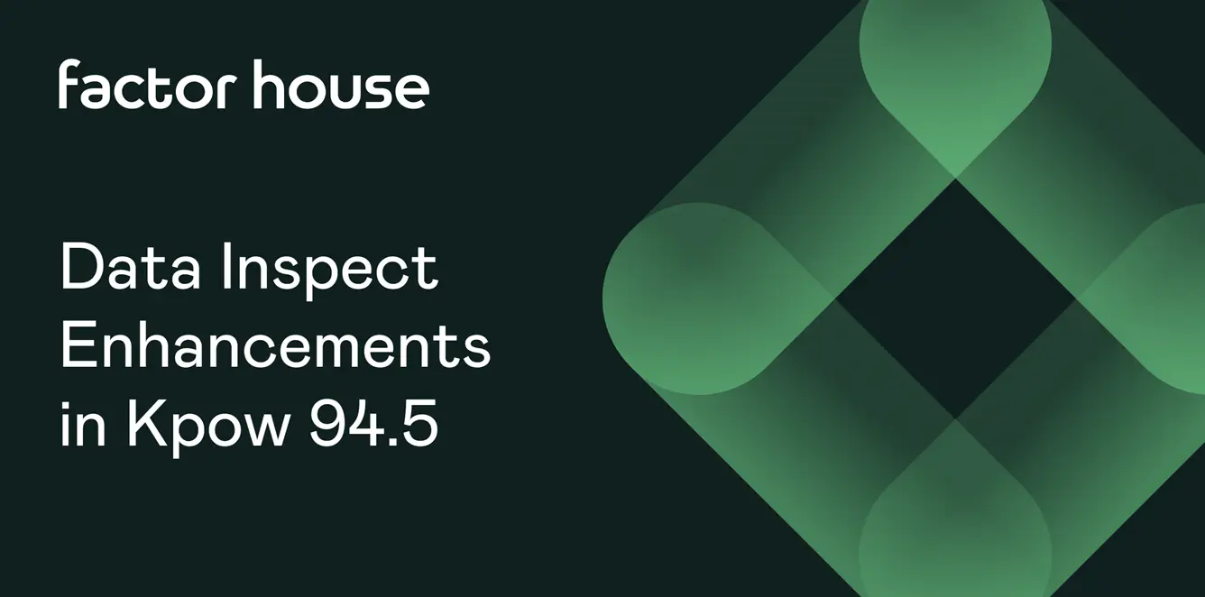 Data Inspect Enhancements in Kpow 94.5