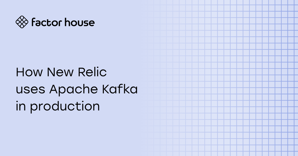 How New Relic uses Apache Kafka in production