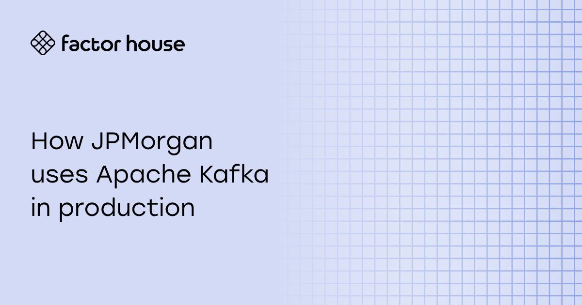 How JPMorgan uses Apache Kafka in production