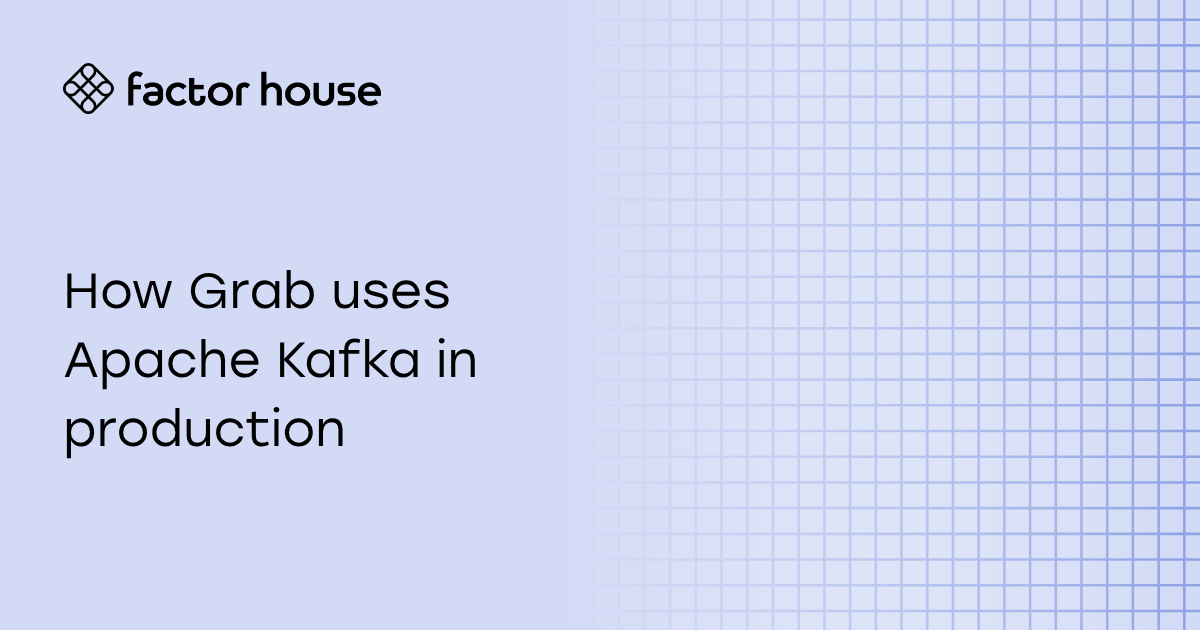 How Grab uses Apache Kafka in production