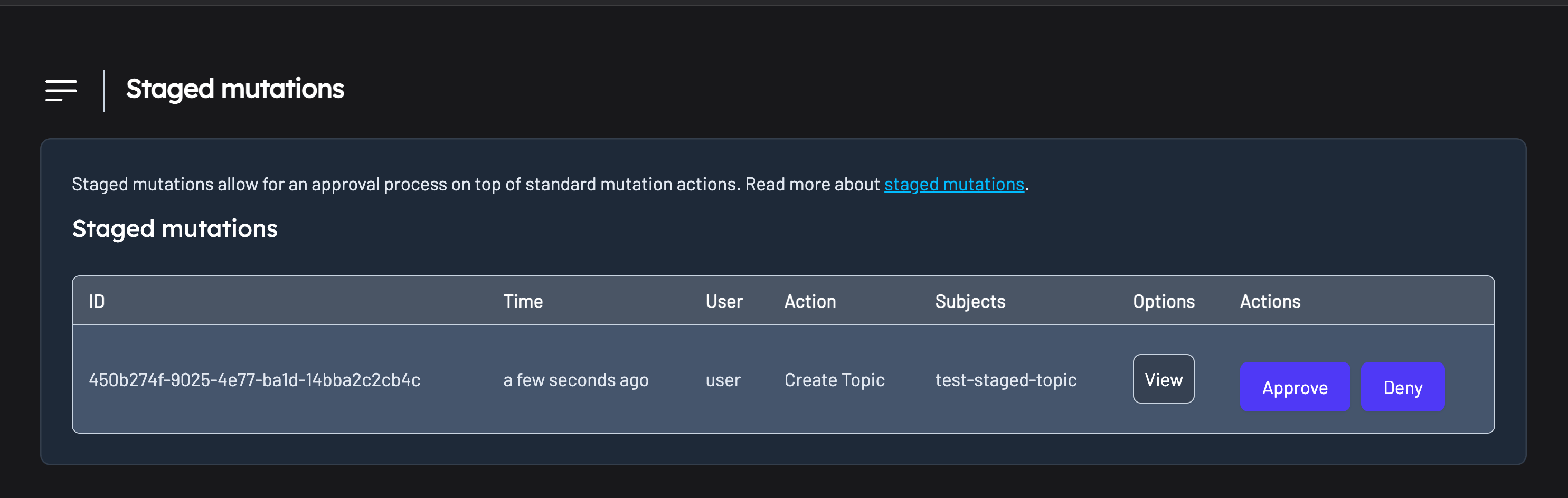 Kpow Staged mutations table with one pending Create Topic request for test-staged-topic and Approve and Deny buttons